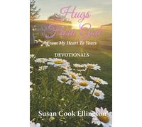 Hugs From God: From My Heart To Yours