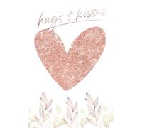 Hugs & Kisses: Notebook 120 pages lined: Idea book, diary, writing book, for school and office