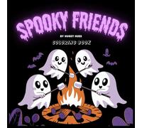 Hugsy Hues Spooky Friends: A Fun , Cute and Spooky Coloring Book Adventure for All Ages