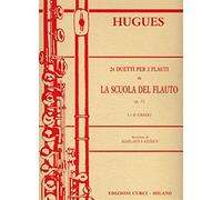 HUGUES - 24 Duetti per 2 flauti da “La scuola del flauto” op. 51 - manuale