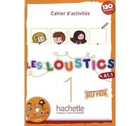 Hugues Denisot Les Loustics 1: Méthode de français / Cahier d’activ (Tascabile)