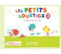 Les petits Loustics 2 - Cahier d'activités le cd audio