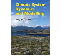Hugues Goosse Climate System Dynamics and Modelling (Tascabile)