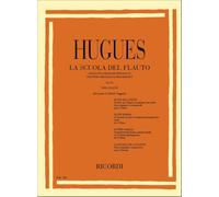 Hugues La Scuola del Flauto Op. 51 - 1° Grado | Metodo per Principianti con Duetti Progressivi | Libro per Due Flauti con Esercizi di Lettura Musicale e Tecnica Flautistica | Corso Base per Flautisti