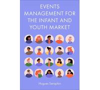 Hugues Seraphin Events Management for the Infant and Youth Ma (Copertina rigida)