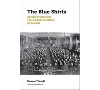Hugues Théorêt The Blue Shirts (Tascabile) Canadian Studies