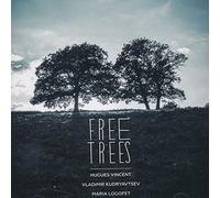 Hugues, Vincent/ Kudryavtsev, Vladimir - Free Trees