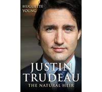 Huguette Young Justin Trudeau (Tascabile)