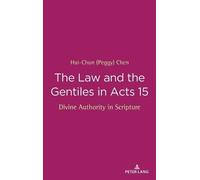 Hui-Chun (Peggy) Chen The Law and the Gentiles in Acts 15 (Copertina rigida)