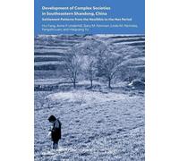 Hui Fang Linda M. Nicholas Anne P U Development of Complex Societies (Tascabile)