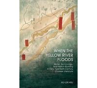 Hui-Lin Hsu When the Yellow River Floods (Copertina rigida)