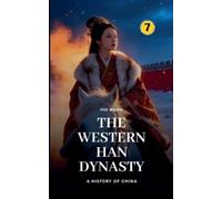 Hui Wang The Western Han Dynasty (Tascabile) History of China