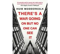 Huib Modderkolk There's a War Going On But No One Can See It (Tascabile)