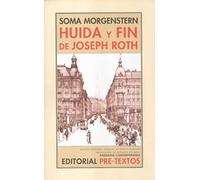 Huida y fin de Joseph Roth/ The End and Escape of Joseph Roth: 56