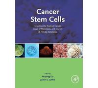 Huiping Liu Cancer Stem Cells (Copertina rigida)