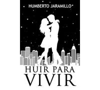 Huir para vivir