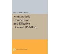 Hukukane Nikaid Monopolistic Competition and Effective Demand. (PSME (Tascabile)