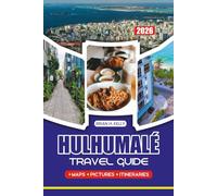 HULHUMALÉ TRAVEL GUIDE 2026: Plan Your Perfect Trip with Detailed Itineraries, Safety Tips, and Expert Advice for a Memorable Maldives Getaway