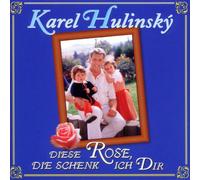 Hulinsky,Karel - Diese Rose Schenk Ich Dir