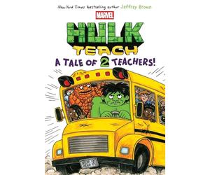 Hulk Teach! 2: A Tale of Two Teachers: Original Marvel Graphic Novel