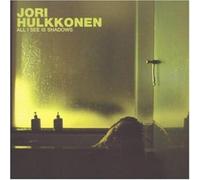 Hulkkonen Jori - All i See Is Shadows
