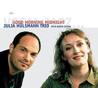 Hulsmann Julia Trio - Good Morning Midnight