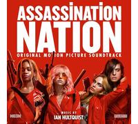 Hultquist, Ian - Assassination Nation (Original Motion Picture)