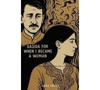 Huma Sheikh Qasida for When I Became a Woman (Tascabile) New Women's Voices