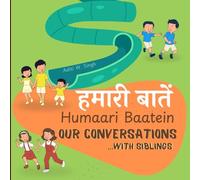 Humaari Baatein (Our Conversations with Siblings): A Hindi English Bilingual Book for Children and Beginners to Learn Conversational Language Skills with Siblings, Friends and Cousins: 3