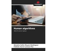Human algorithms: What AI cannot replace
