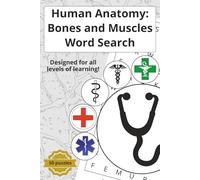 Human Anatomy: Bones and Muscles: Anatomy word search to help you learn and memorize 450 anatomy terms