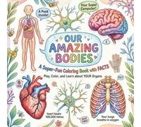Human Anatomy Coloring Book for Toddlers: Human Body Learning Coloring Book with Simple Bold Pages, Fun Facts and Easy Activities for Kids Ages 2-5