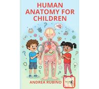 HUMAN ANATOMY FOR CHILDREN