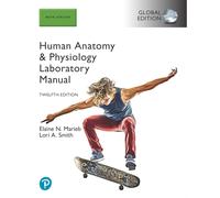 Human Anatomy & Physiology Laboratory Manual, Main Version, Global Edition-Marie