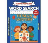 Human Anatomy Word Search: Explore the Human Body, One Word at a Time. Perfect for students, teachers, or anyone curious about how the body works!