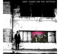 Human, Andy And The - Andy Human And The Reptoids