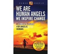Human Angels We Are Human Angels, We Inspire Change (Tascabile)