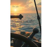 Human at the Helm: Engineering the Future with Human-Centered AI