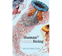 Human* Being: On Otherkin Identity and Digital Community