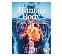 Human Body A Visual Encyclopedia (Copertina rigida)