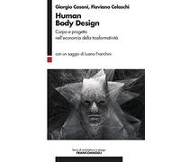 Human Body Design. Corpo e progetto nell'economia della trasformatività