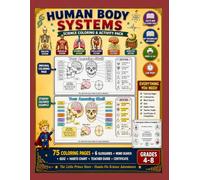 Human Body Systems Activity Book for Kids: 75 Coloring Pages + 6 Glossaries + Word Search + Quiz + Habits Chart + Teacher Guide + Certificate