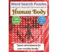 Human Body: Word Search Puzzles | For Everyone Ages 18+: Engaging Word Games to Boost Vocabulary, Memory and Logic - Perfect for Travel, Breaks & Relaxing Moments