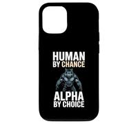 Human By Chance Alpha By Choice Cool Funny Alpha Wolf Meme Custodia per iPhone 12/12 Pro