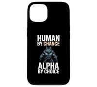 Human By Chance Alpha By Choice Cool Funny Alpha Wolf Meme Custodia per iPhone 13