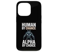 Human By Chance Alpha By Choice Cool Funny Alpha Wolf Meme Custodia per iPhone 13 Pro