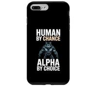 Human By Chance Alpha By Choice Cool Funny Alpha Wolf Meme Custodia per iPhone 7 Plus/8 Plus