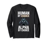 Human By Chance Alpha By Choice Cool Funny Alpha Wolf Meme Maglia a Manica