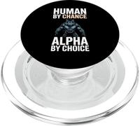 Human By Chance Alpha By Choice Cool Funny Alpha Wolf Meme PopSockets PopGrip per MagSafe