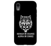 Human By Chance Alpha Wolf Choice Big Dad Wolf Man Werewolf Custodia per iPhone XR